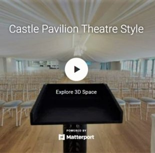 Explore our Castle Pavilion Theatre Style